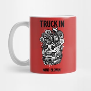 TRUCKIN MIND BLOWIN Mug